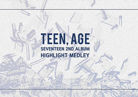 세븐틴 '틴, 에이지' 전곡 하이라이트 메들리 공개! 색다른 느낌의 '13곡'